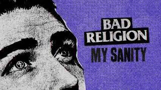 NEW Bad Religion Single - My Sanity (Single released on November 09th)