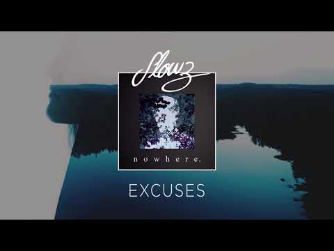 Slowz - Excuses ft. FTRSL (Official Audio)
