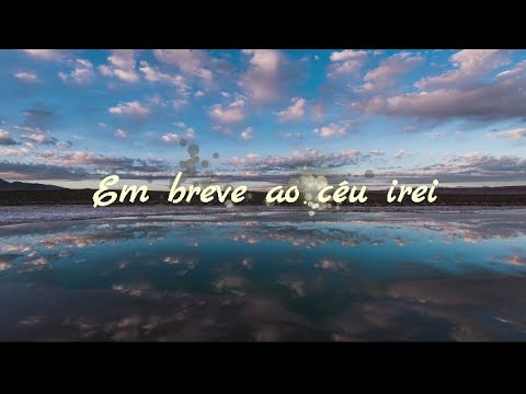 Em breve ao céu irei | Hino 215 | Thayane e Zaqueu | Legendado | CCB | 4K