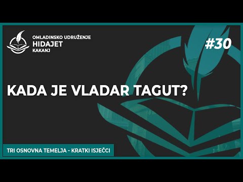 30 Kada je vladar tagut? - dr. Zijad Ljakić