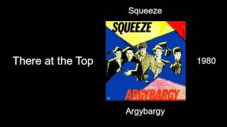 Squeeze - There at the Top - Argybargy [1980]