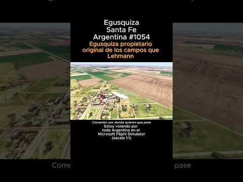 Egusquiza, Santa Fe desde el Microsoft Flight Simulator #egusquiza #santafe #msfs #argentina