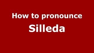 How to pronounce Silleda