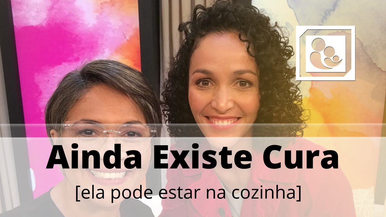 Ainda Existe Cura [ela pode estar na cozinha]