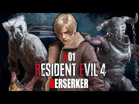 惡靈古堡 4 重製版 - 狂戰士 BERSERKER - 里昂必須死難度 #01 【第一章~第六章】