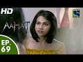 Aahat आहट Episode 69 13th July 2015