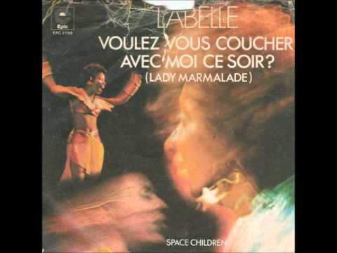 Labelle Voulez vous coucher avec moi ce soir lady marmalade