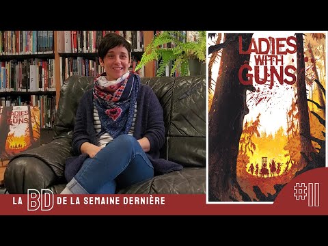 LA BD DE LA SEMAINE DERNIERE #11 - Ladies with guns de Anlor et Olivier Bocquet