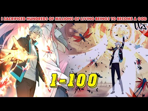 Sacrifice Billions of Living Beings to Become A God | EP 1-100 | REVIEW MANHWA