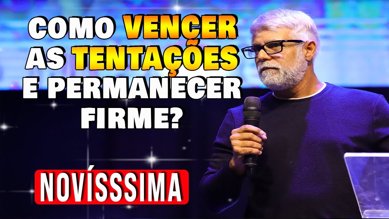 Pr Claudio Duarte:  Você Sabe Como Vencer as Tentações e Permanecer Firme na Fé?