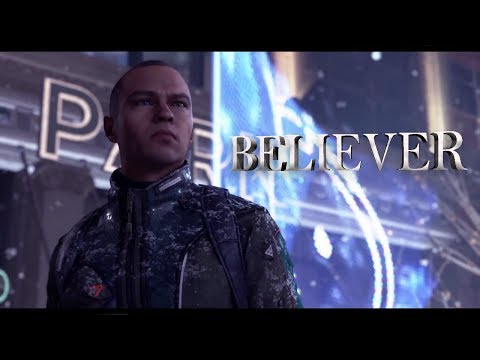 Believer - Markus (Detroit: Become Human) [GMV]