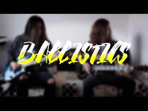 Dani & Cata - BALLISTICS