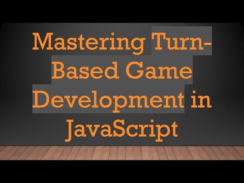 Mastering Turn-Based Game Development in JavaScript