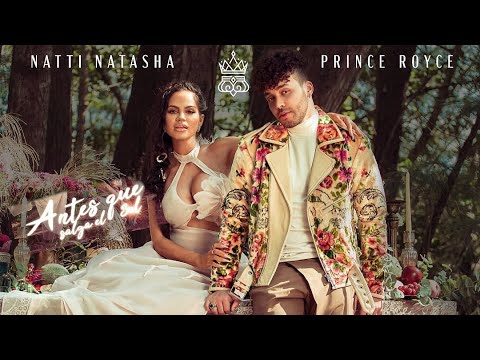 Natti Natasha x Prince Royce - ANTES QUE SALGA EL SOL [MUSIC VIDEO OFICIAL LIVE]