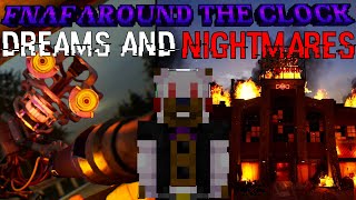 FNAF Around The Clock Minisode: DREAMS AND NIGHTMARES! (MINECRAFT FNAF Roleplay)
