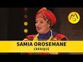 Samia Orosemane - L'Afrique