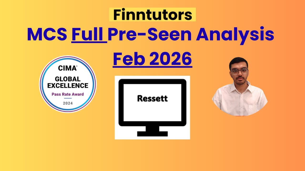 CIMA MCS Feb 2026 Full Pre-seen Analysis – Ressett