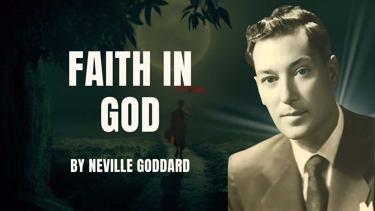 Faith in God: Imagination and Creation | Neville Goddard