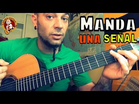Manda una senal - Maná