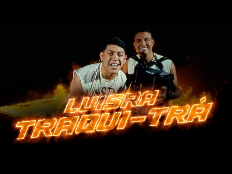 TRAQUI-TRÁ - LuisRa - (Video Oficial) - #LosDeLaA