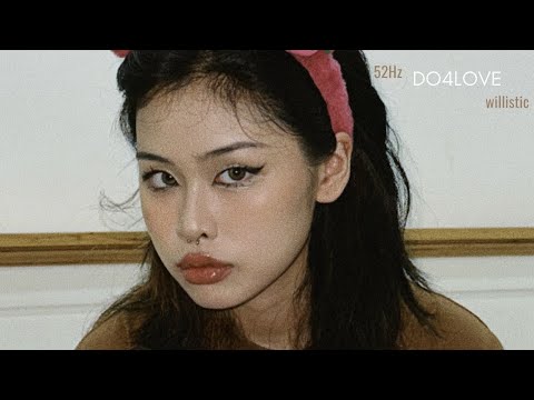 DO4LOVE – 52Hz ft. willistic (Prod. Minsicko) | Official Lyric Video