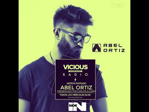 Abel Ortiz @ Inside by Carlos Alcañiz - Vicious Radio | #abelortizmusic