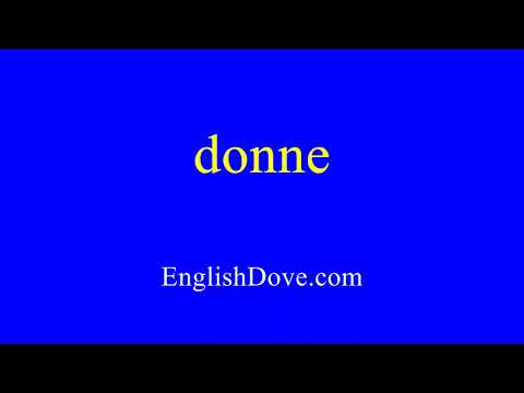 How to pronounce donne in American English