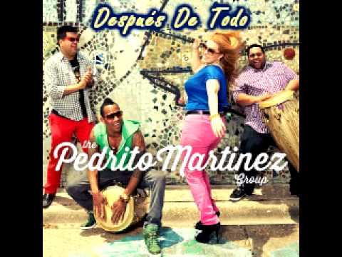 Después De Todo - The Pedrito Martinez Group