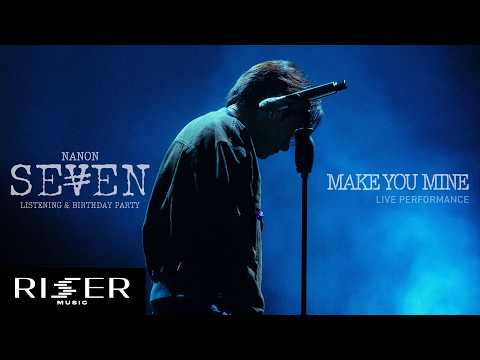 NANON - Make You Mine [ LIVE PERFORMANCE ]