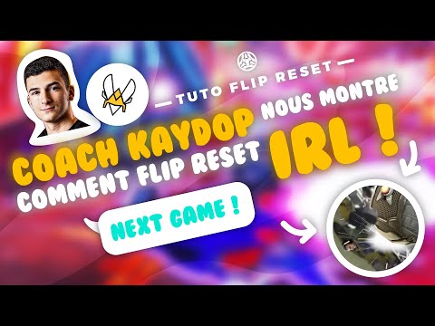 Kaydop nous apprend à Flip Reset IRL !