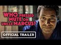 Who Pressed Mute on Uncle Marcus? - Exclusive Announcement Trailer
