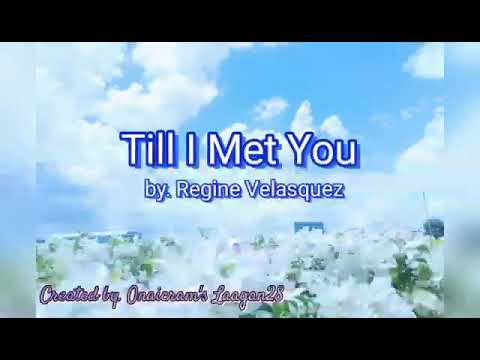 TIL I MET YOU  Karaoke by Regine Velasquez