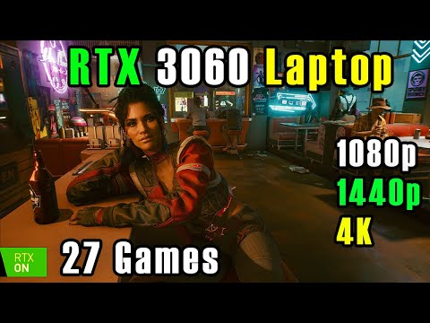 RTX 3060 Laptop test in 27 Games at 1080p - 1440p and 4K in 2022