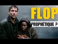 LES FILS DE L HOMME ÉCHEC MÉRITÉ Ou FLOP PROPHÉTIQUE FLOPBUSTER 19