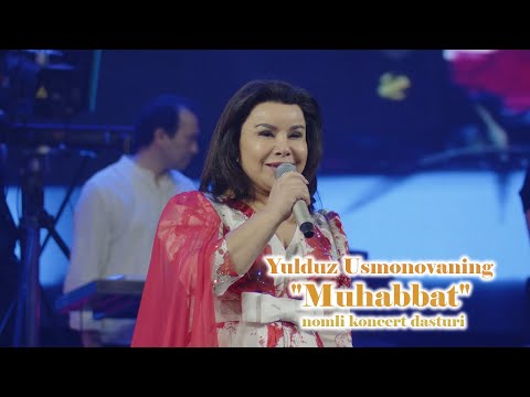 Yulduz Usmonovaning "Muhabbat" nomli konsert dasturi (2022)