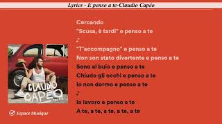 Lyrics   E penso a te Claudio Capéo