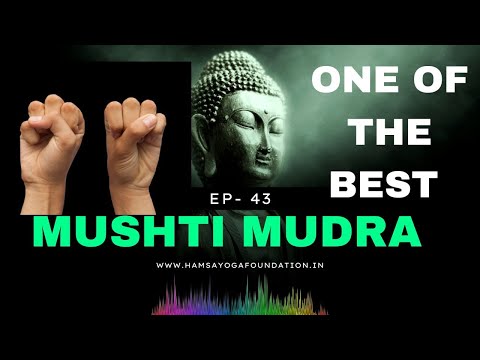 Musti Mudra |  Mushti mudra for Laziness, Lethargy, Shivering Body| Ep -43 | Gangothri Yogini| Hamsa