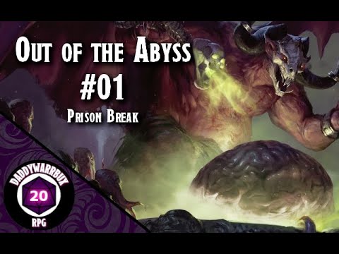 Out of the Abyss #1 | Escape from Prison | DnD 5E | Dungeons and Dragons