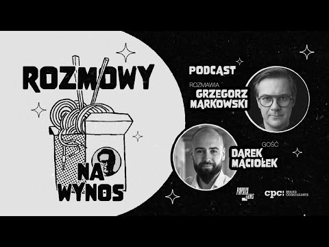Rozmowy Na Wynos - Odcinek 4 - Dariusz Maciołek