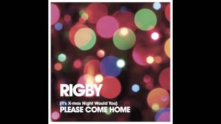 Rigby - (It's X-Mas Night Would You) Please Come Home video