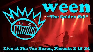 Ween- “The Golden Eel” Live at The Van Buren, Phoenix 2-15-24