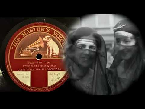 (1922) Suez Fox Trot - Clyde Doerr and his Orchestra