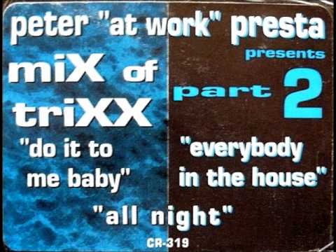 Peter Presta - A1 Everybody In The House (Presta In The House Mix).wmv