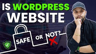 क्या आपकी Website WordPress पर Safe है? | Is a WordPress Website Safe 