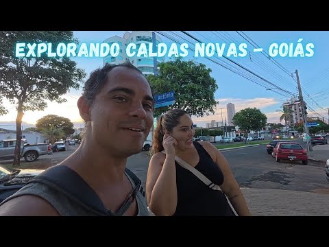 PASSEANDO PELAS RUAS DE CALDAS NOVAS - GOIÁS