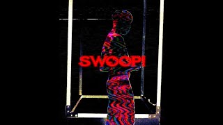Woodie Gochild’s EP [SWOOP!] (Official Trailer)