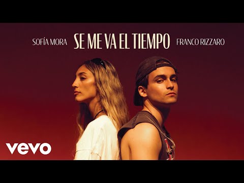 Franco Rizzaro, Sofía Mora - Se me va el tiempo (Official Video)