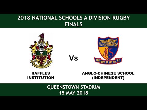 2018.05.15 National Schools A Div Rugby Finals - Raffles vs ACSI