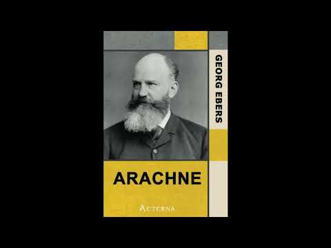 Arachne — Complete by Georg Ebers — free full audiobook