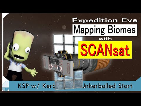 Mapping Biomes with SCANsat - KSP: Expedition Eve